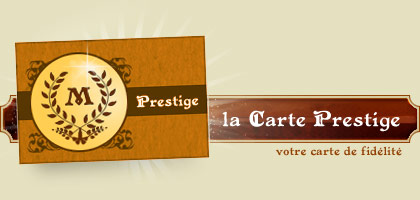 La Carte Prestige : votre carte de fidélité