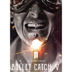 Bullet Catch V