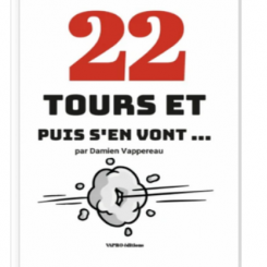 22 tours et puis s'en vont...