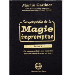 Encyclopédie de la magie Impromptue tome 1