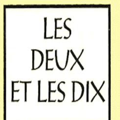 Les Deux et les Dix