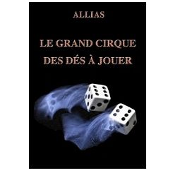 Le grand cirque des dés à jouer