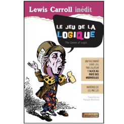 Le jeu de la logique Lewis Carroll