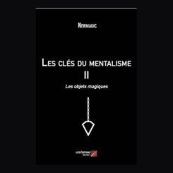 Les clés du Mentalisme II