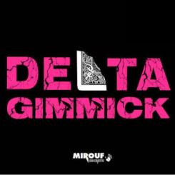 Delta Gimmick