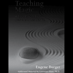 Teaching Magic : A book for Students and Teachers