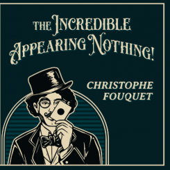 The Incredible Appearing Nothing