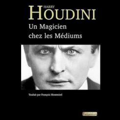 Un magicien chez les m&eacute;diums