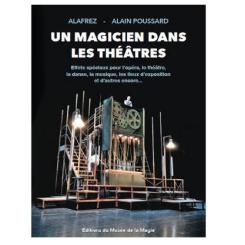 Un magicien dans les th&eacute;&acirc;tres